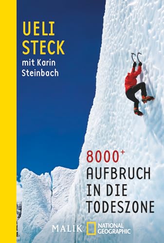 8000+: Aufbruch in die Todeszone von Piper Verlag GmbH