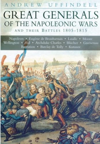 Great Generals of the Napoleonic Wars von Spellmount