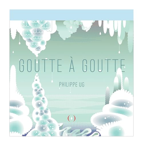 Goutte à goutte: Livre pop-up Goutte à goutte: Livre pop-up von GRANDES PERSONN