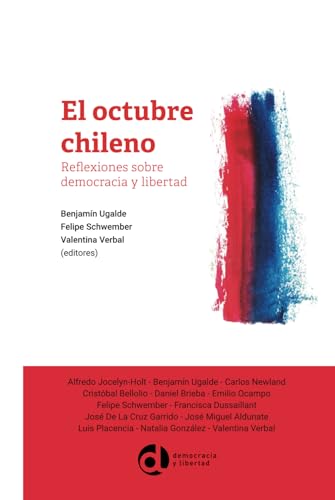 El octubre chileno: Reflexiones sobre democracia y libertad (Colección Actualidad) von Ediciones Democracia y Libertad