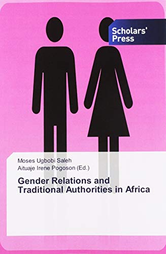 Gender Relations and Traditional Authorities in Africa von SPS