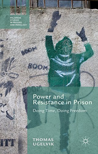 Power and Resistance in Prison: Doing Time, Doing Freedom (Palgrave Studies in Prisons and Penology) von MACMILLAN
