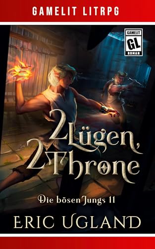 2 Lügen, 2 Throne: Ein Fantasy-LitRPG/GameLit-Roman von LMBPN International