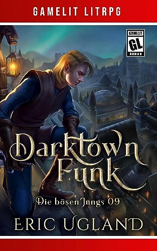 Darktown Funk: Ein Fantasy-LitRPG/GameLit-Roman von LMBPN International