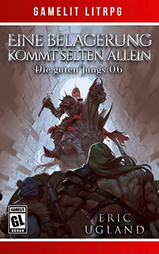 Eine Belagerung kommt selten allein: Ein Fantasy-LitRPG/GameLit-Roman von SHUNKBETA