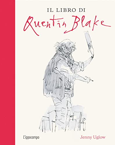 Il libro di Quentin Blake. Ediz. illustrata (Arte) von L'Ippocampo