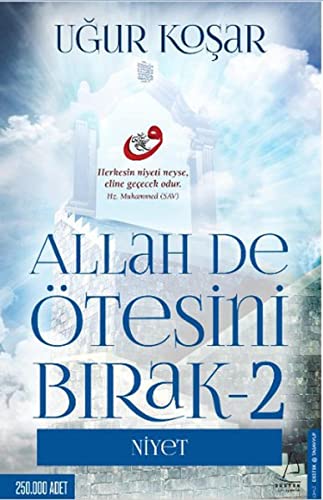 Allah De Ötesini Birak 2: Niyet von DESTEK