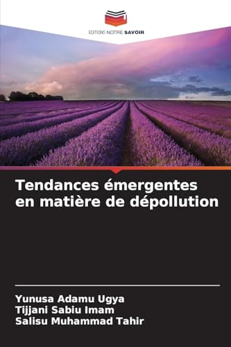 Tendances émergentes en matière de dépollution von Editions Notre Savoir