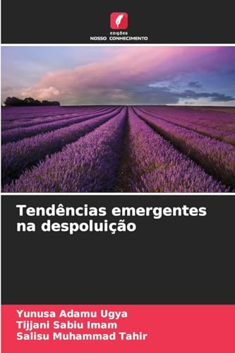 Tendências emergentes na despoluição von Edições Nosso Conhecimento