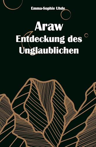 Araw - Entdeckung des Unglaublichen von Rediroma-Verlag