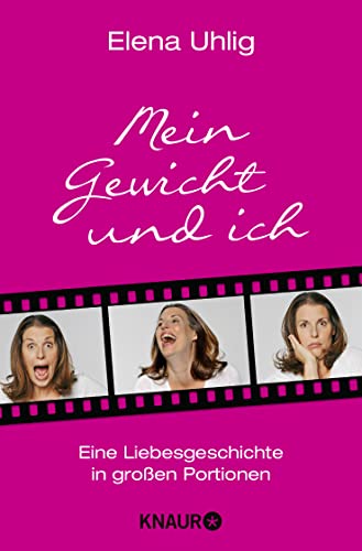 Mein Gewicht und ich: Eine Liebesgeschichte in großen Portionen
