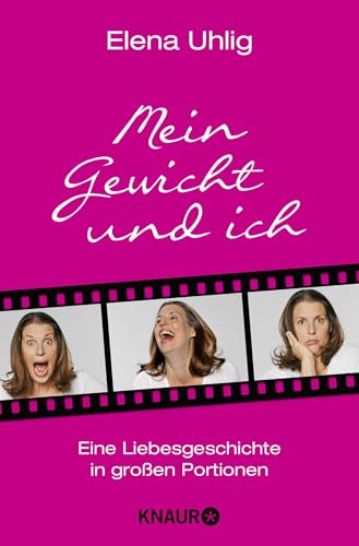 Mein Gewicht und ich: Eine Liebesgeschichte in großen Portionen