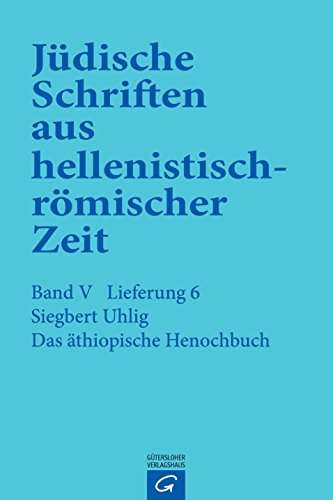Das äthiopische Henochbuch (Jüdische Schriften aus hellenistisch-römischer Zeit, Bd 5: Apokalypsen)