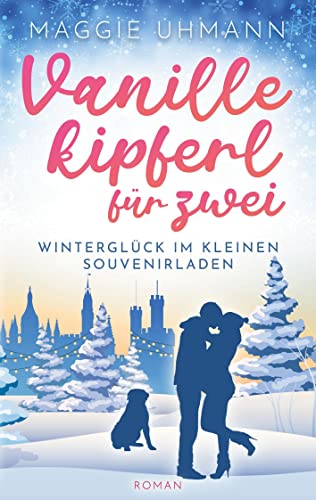 Vanillekipferl für zwei: Winterglück im kleinen Souvenirladen (Feudal) von Books on Demand