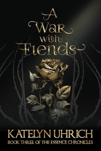 A War with Fiends: Book Three of the Essence Chronicles