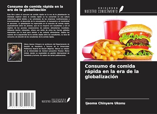 Consumo de comida rápida en la era de la globalización von VDM Verlag