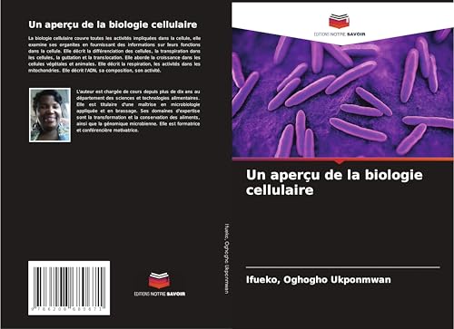 Un aperçu de la biologie cellulaire von Editions Notre Savoir