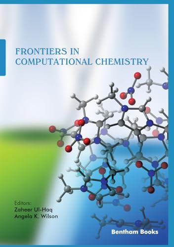 Frontiers in Computational Chemistry: Volume 7 von Bentham Science Publihers