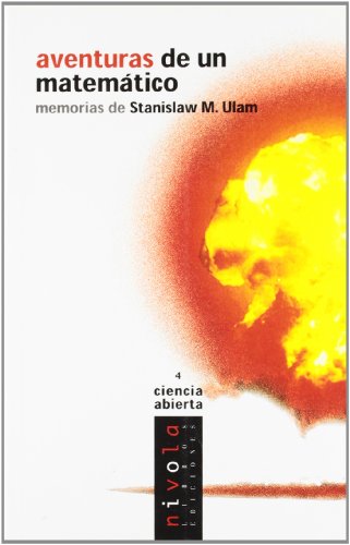 Aventuras de un matemático : memorias de Stanislaw M. Ulam (Ciencia abierta, Band 4) von Nivola