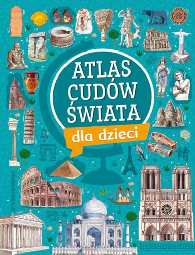 Atlas cudów świata dla dzieci von Omnibus