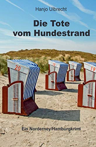 Die Tote vom Hundestrand: Ein Norderney/Hamburgkrimi von Neopubli GmbH