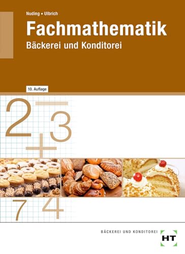 Fachmathematik: Bäckerei und Konditorei von Handwerk + Technik GmbH