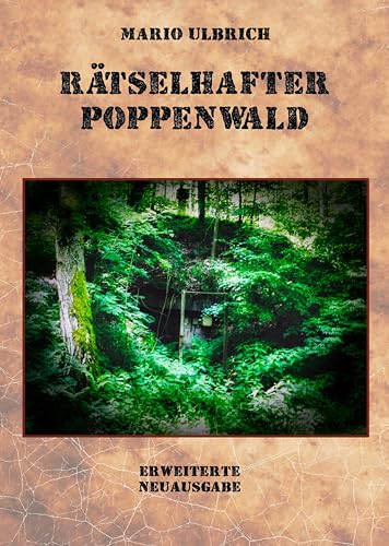 Rätselhafter Poppenwald. Eine Expedition auf den Spuren des verschollenen Bernsteinzimmers.: Erweiterte Neuausgabe. von Electric Books