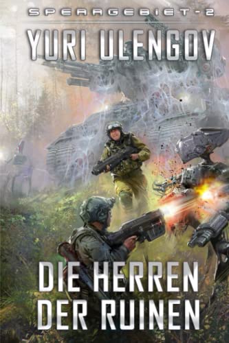 Die Herren der Ruinen (Sperrgebiet Buch 2): LitRPG-Serie
