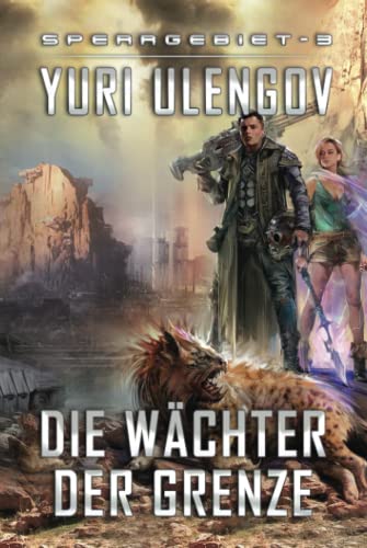 Die Wächter der Grenze (Sperrgebiet Buch 3): LitRPG-Serie von Magic Dome Books