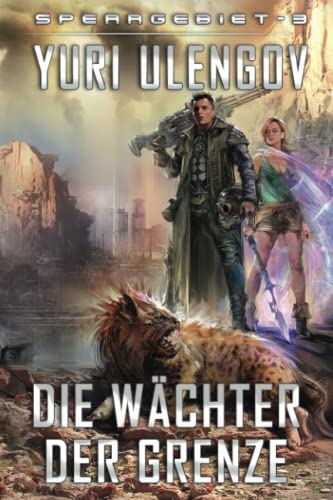 Die Wächter der Grenze (Sperrgebiet Buch 3): LitRPG-Serie von Magic Dome Books