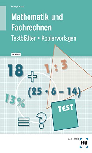 Mathematik und Fachrechnen - Testblätter/Kopiervorlagen