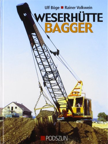 Weserhütte Bagger von Podszun GmbH