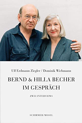 Bernd & Hilla Becher im Gespräch: Zwei Interviews von Schirmer /Mosel Verlag Gm