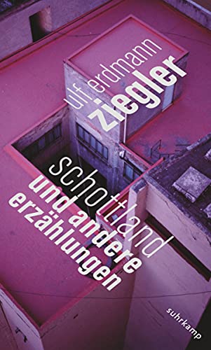 Schottland und andere Erzählungen von Suhrkamp Verlag AG