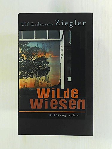 Wilde Wiesen. Autogeographie