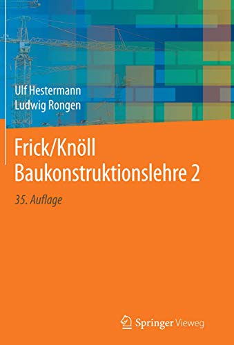 Frick/Knöll Baukonstruktionslehre 2 von Springer Vieweg