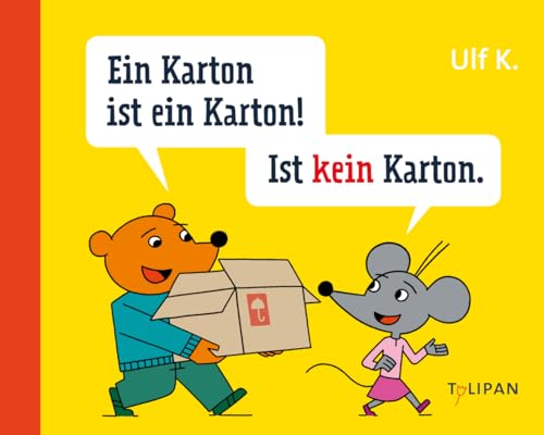 Ein Karton ist ein Karton! Ist kein Karton: Bilderbuch