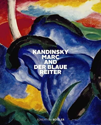 Kandinsky, Marc, and Der Blaue Reiter: The Blue Rider (Klassische Moderne) von Hatje Cantz