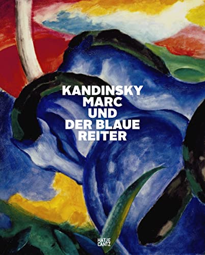 Kandinsky, Marc und der Blaue Reiter: and Der Blaue Reiter (Klassische Moderne)