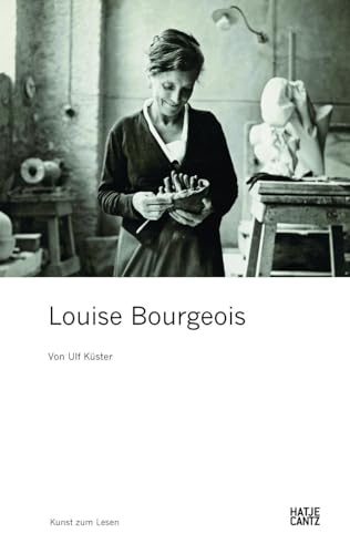 Louise Bourgeois (Zeitgenössische Kunst) von Hatje Cantz