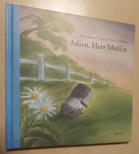 Adieu, Herr Muffin: Ausgezeichnet mit dem August-(Strindberg)-Preis 2003 von Moritz Verlag-GmbH