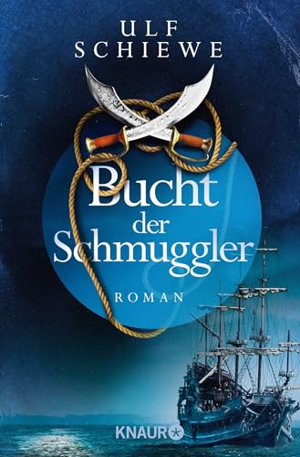 Bucht der Schmuggler: Roman