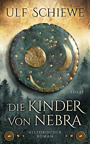 Die Kinder von Nebra: Historischer Roman