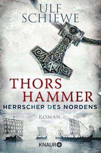 Herrscher des Nordens - Thors Hammer: Roman von Droemer Knaur*