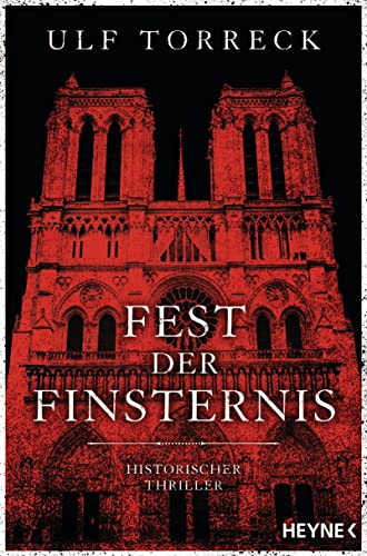 Fest der Finsternis: Historischer Thriller Fest der Finsternis: Historischer Thriller