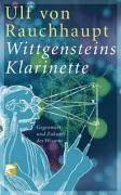 Wittgensteins Klarinette von Berlin Verlag Taschenbuch