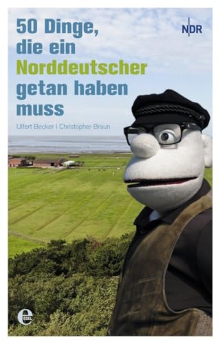 50 Dinge, die ein Norddeutscher getan haben muss von EDEL