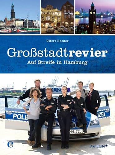 Großstadtrevier: Auf Streife in Hamburg von Edel Books - ein Verlag der Edel Verlagsgruppe