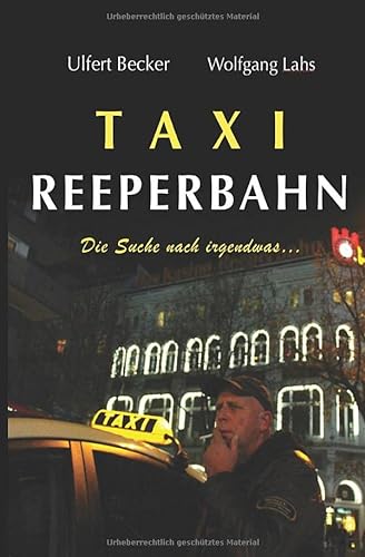 Taxi Reeperbahn: Die Suche nach irgendwas... von Independently published