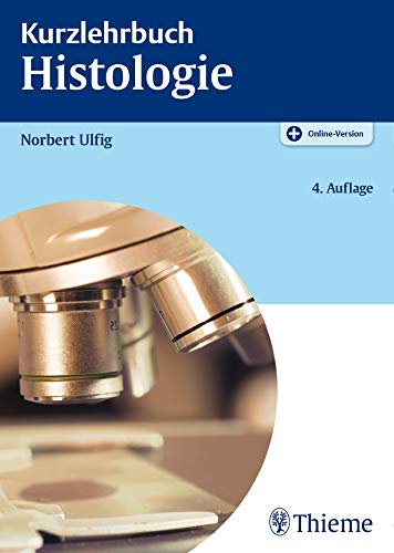Kurzlehrbuch Histologie: Plus Online-Version